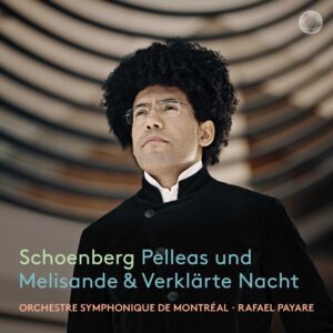 Schoenberg: Pelleas und Melisande & Verklärte Nacht (Transfigured Night) [Exclusive Early Release]