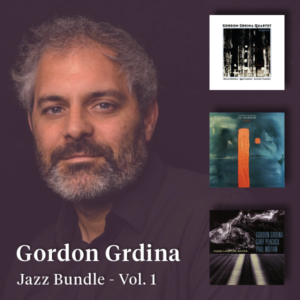 Gordon Grdina Jazz Bundle - Vol. 1 [DSD Bundle]